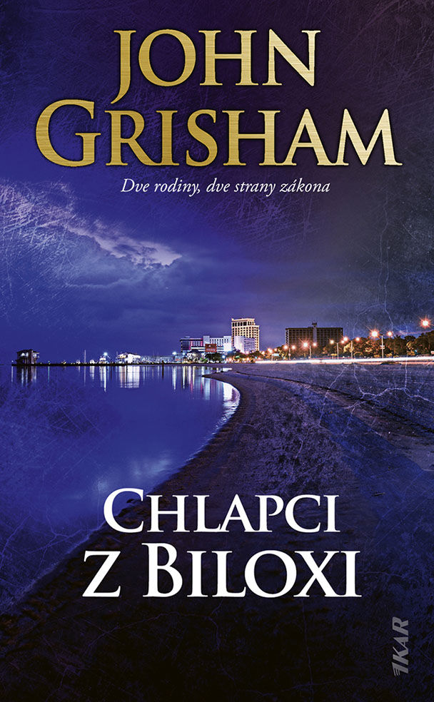John Grisham - Chlapci z Biloxi