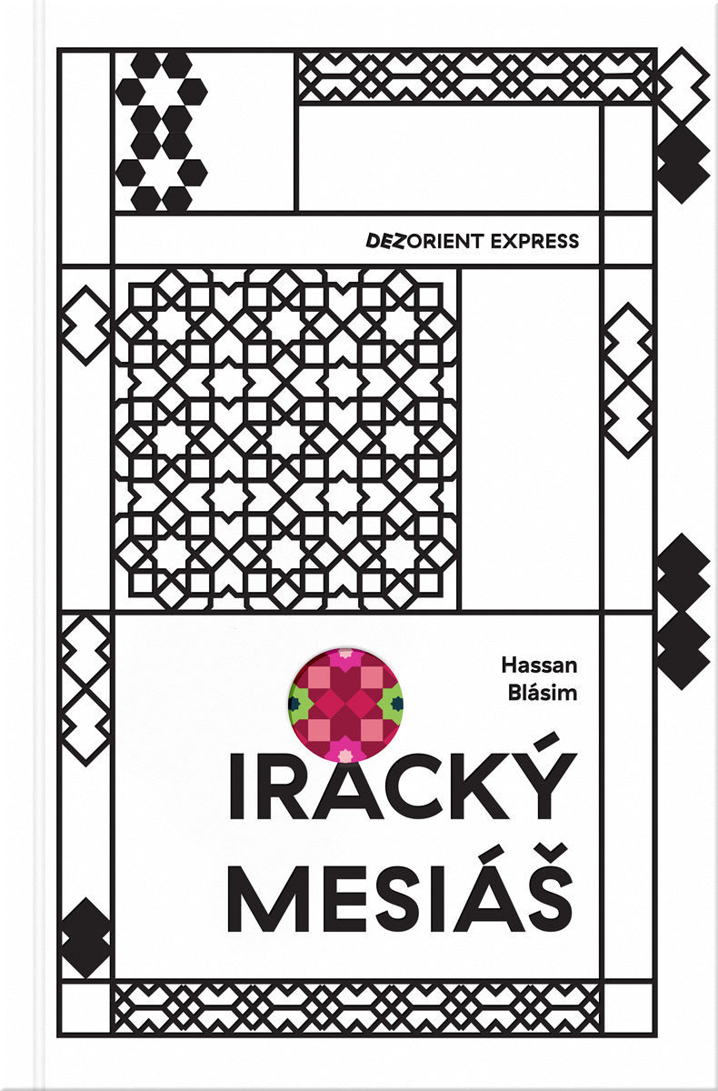 Hassan Blásim: Iracký mesiáš