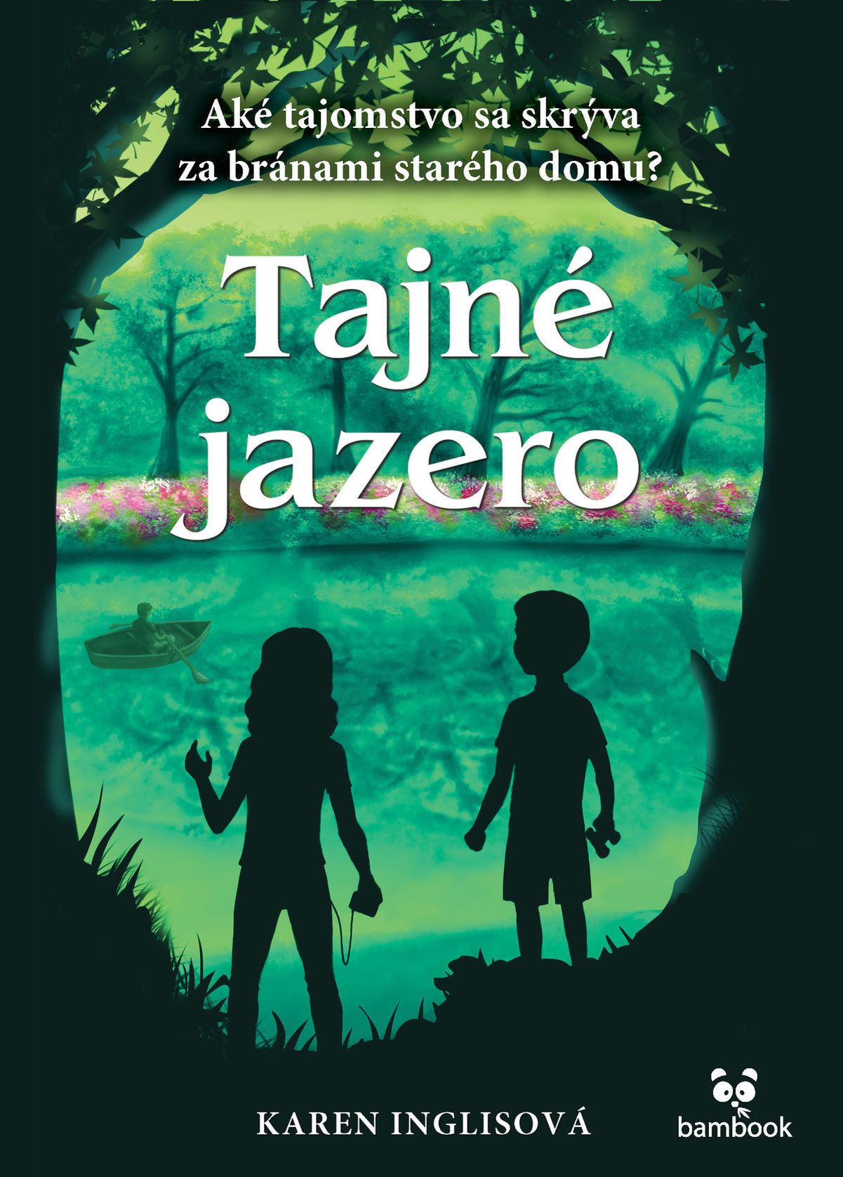 Karen Inglisová: Tajné jazero