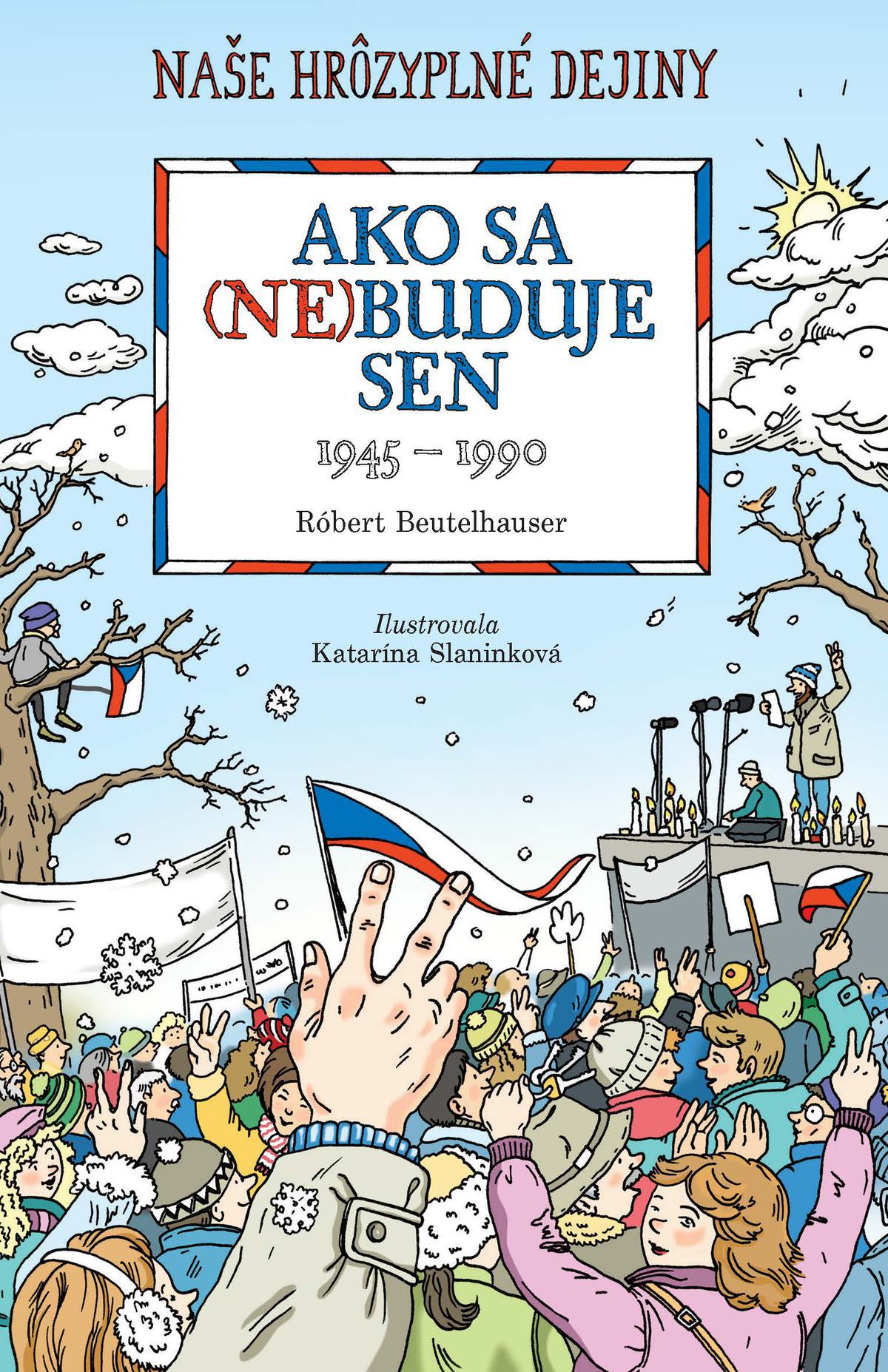 Róbert Beutelhausers: Ako sa (ne)buduje sen