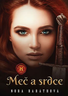 Nora Baráthová: Meč a srdce