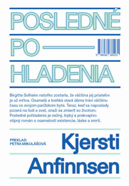 Kjersti Anfinnsen: Posledné pohladenia