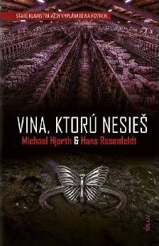 Michael Hjorth, Hans Rosenfeldt: Vina, ktorú...