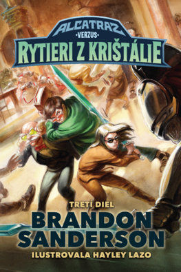Brandon Sanderson: Alcatraz verzus rytieri z...
