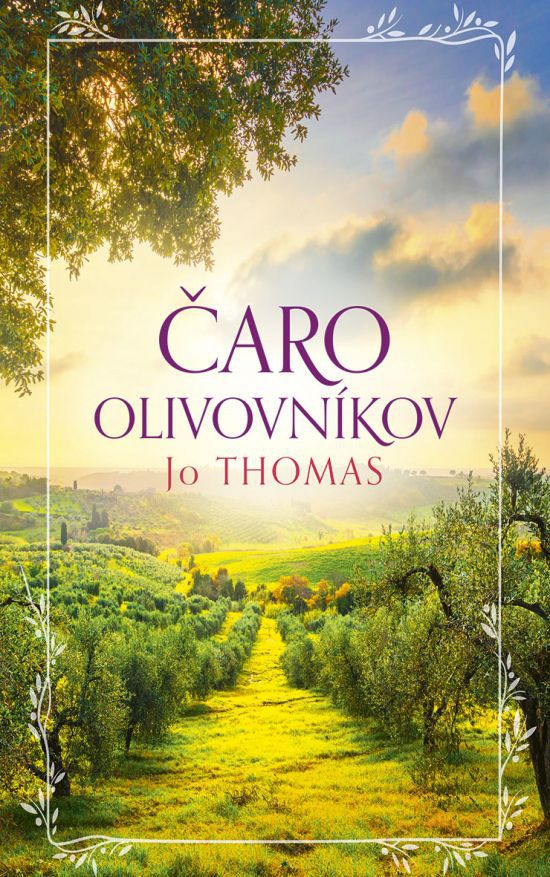 Jo Thomas: Čaro olivovníkov