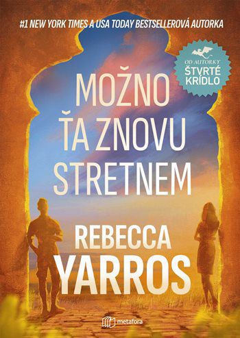Rebecca Yarros: Možno ťa znovu stretnem