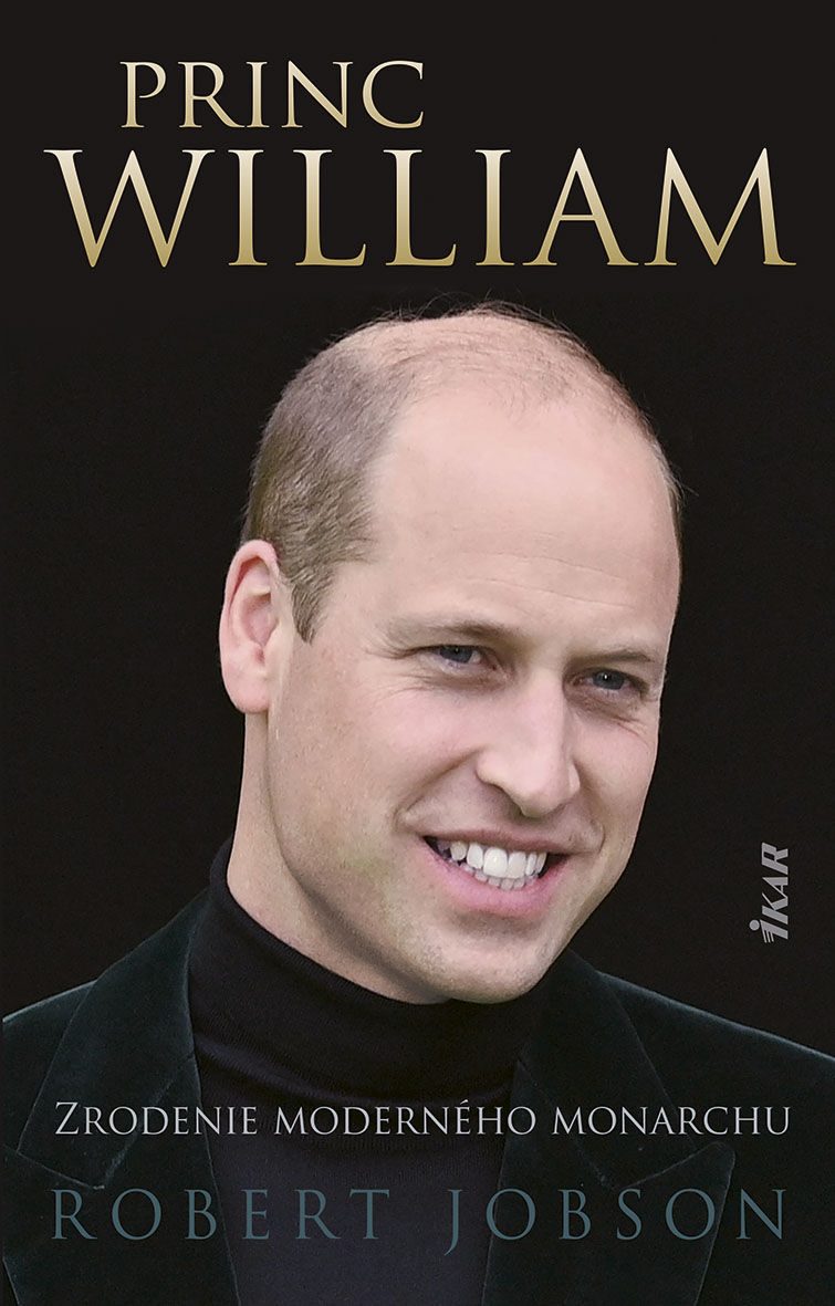 Princ William - Zrodenie moderného monarchu