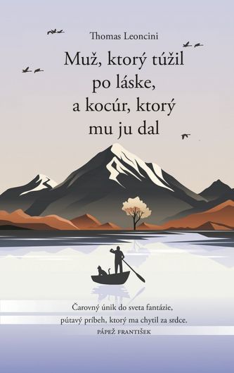 Thomas Leoncini: Muž, ktorý túžil po láske a...