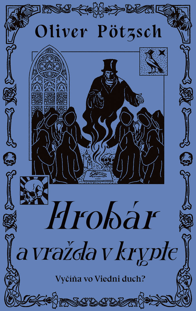 Oliver Pötzsch - Hrobár a vražda v krypte