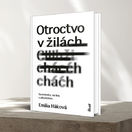 Emília Háková, Otroctvo v žilách
