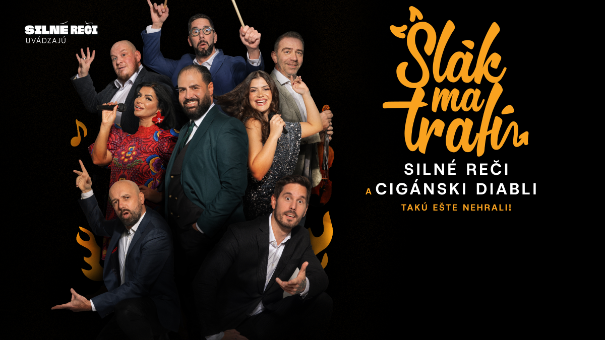 Slák ma trafí, Cigánski diabli, Silné reči