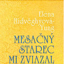 kniha Mesačný starec mi zviazal nohy s čínskym mužom