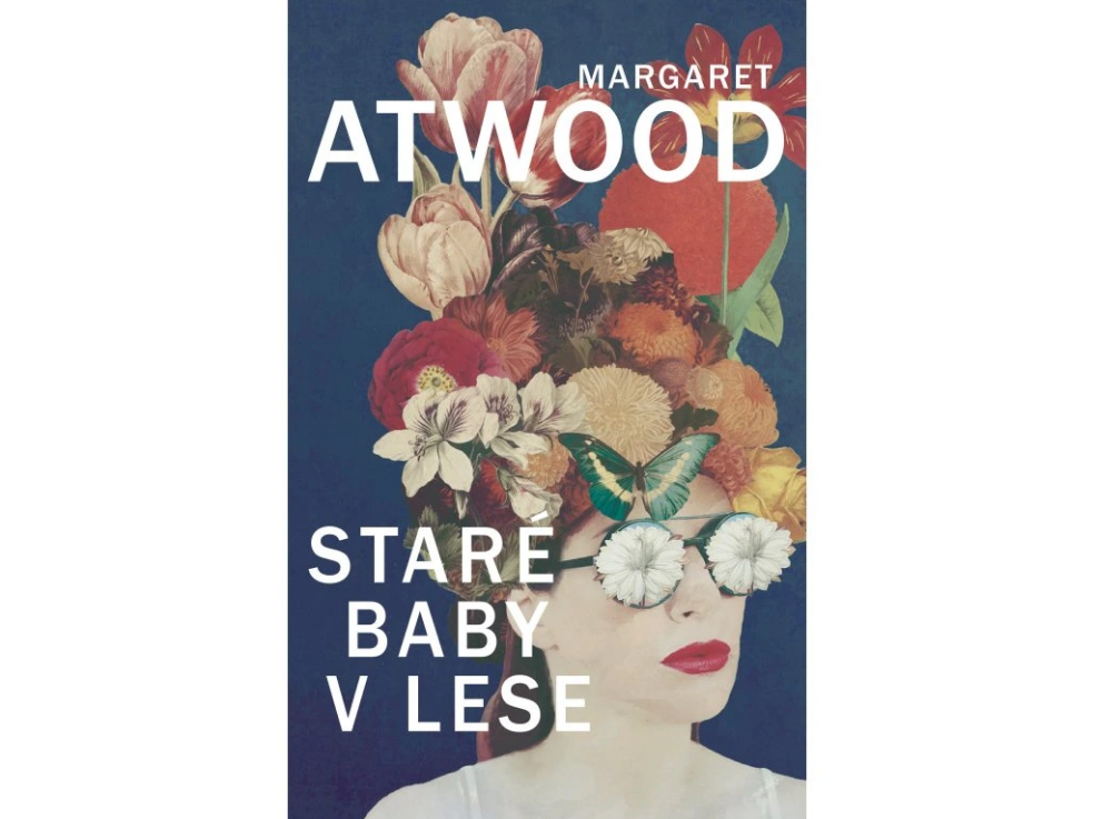 Margaret Atwood: Staré baby v lese