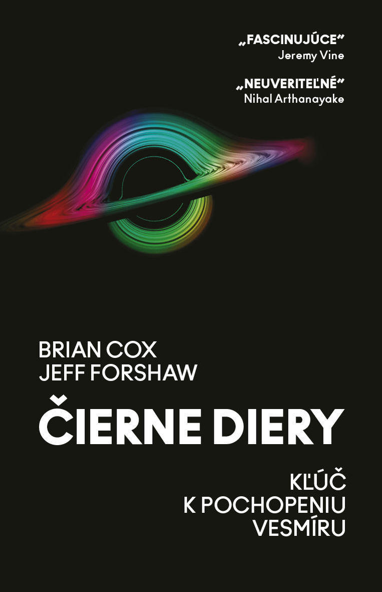 Brian Cox, Jeff Forshaw: Čierne diery. Kľúč k...