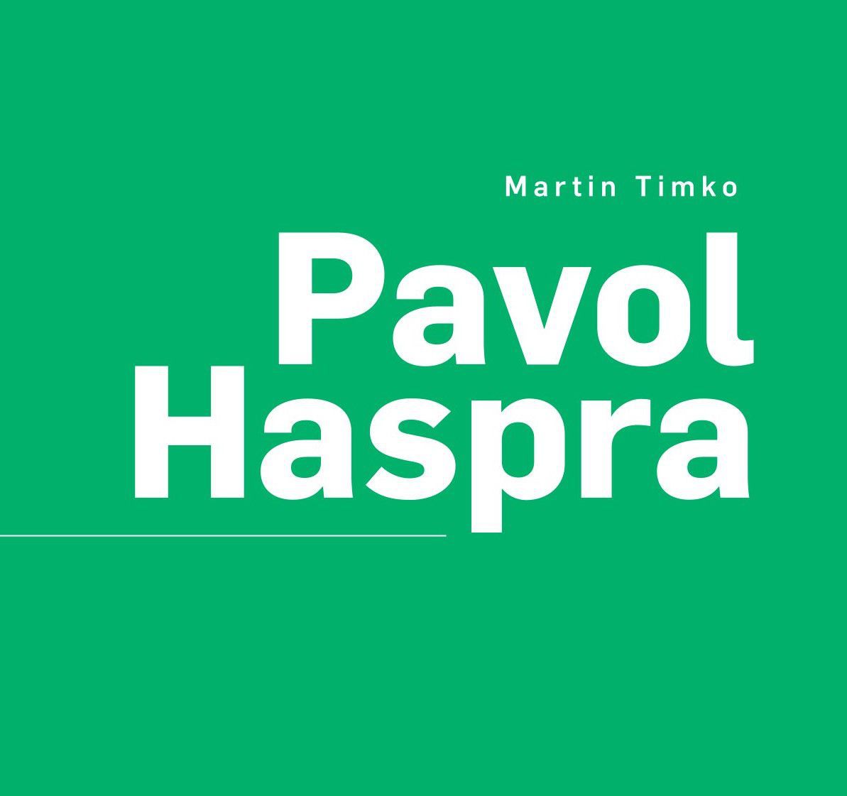 Martin Timko: Pavol Haspra