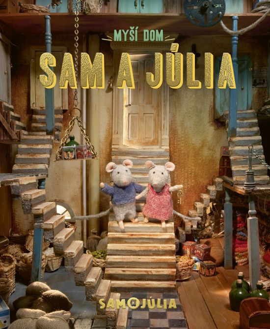 Karina Schaaapman: Myší dom Sam a Julia