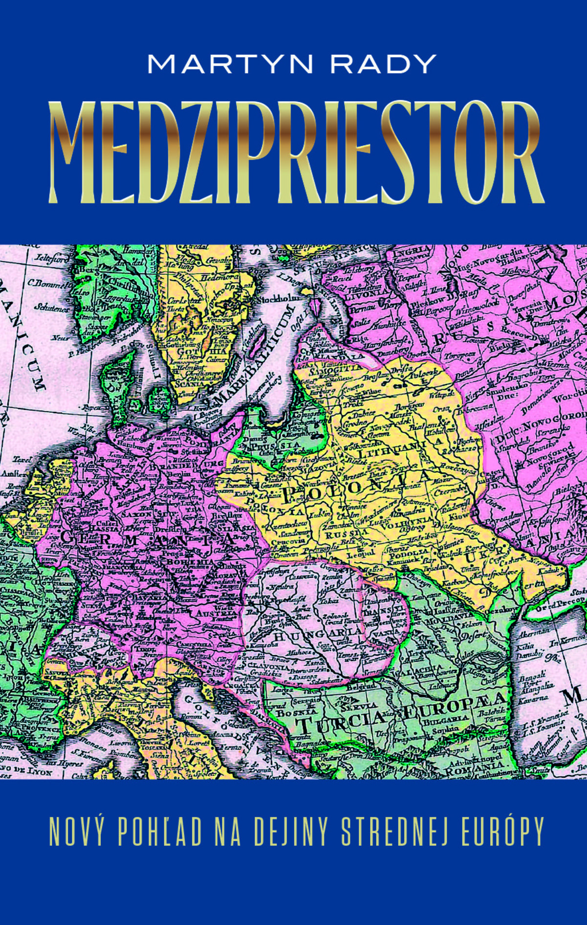 Martyn Rady: Medzipriestor
