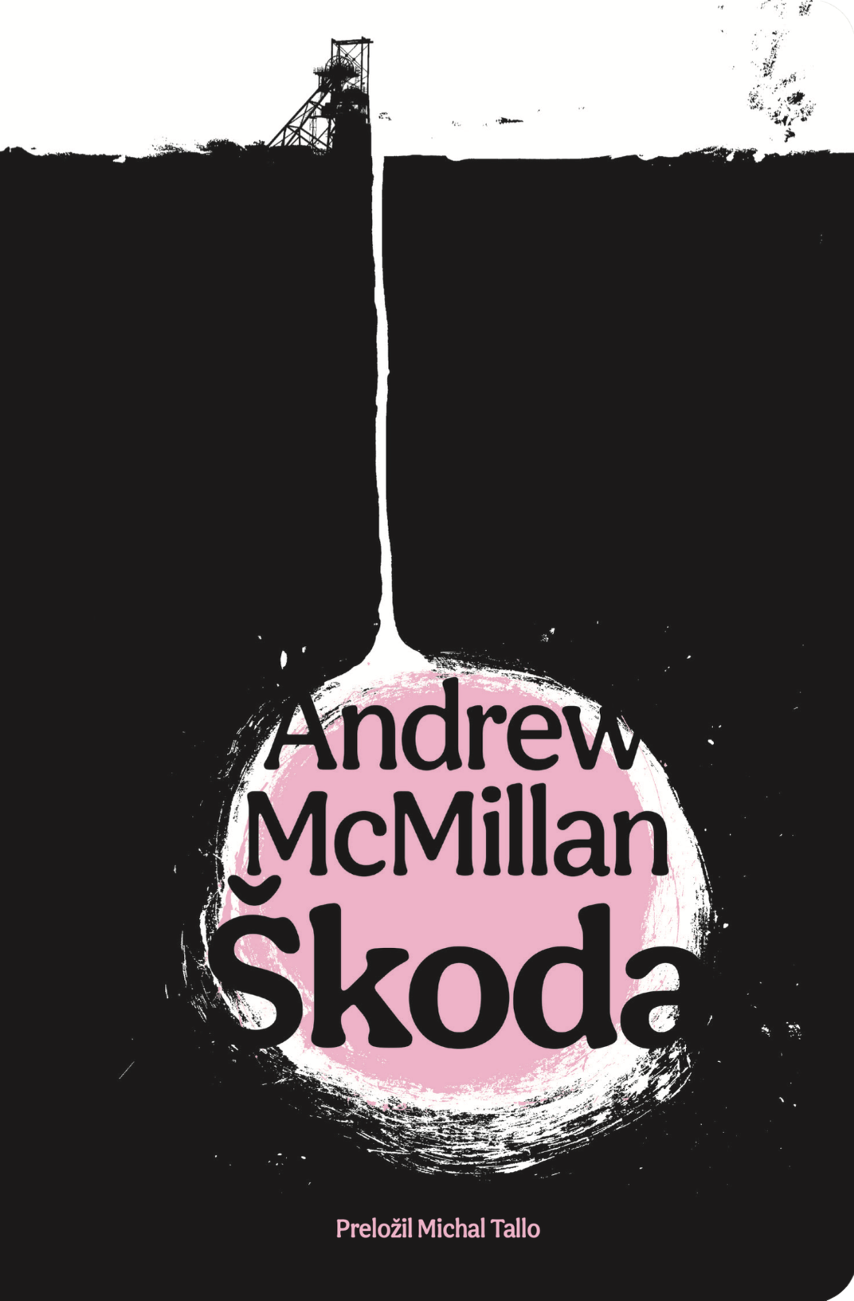 Andrew McMillan: Škoda