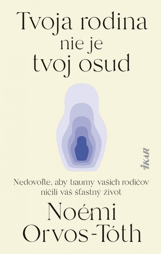 Noémi Orvos-Tóth: Tvoja rodina nie je tvoj osud
