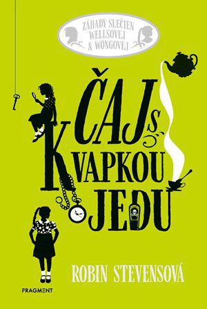 Robin Stevensová: Čaj s kvapkou jedu