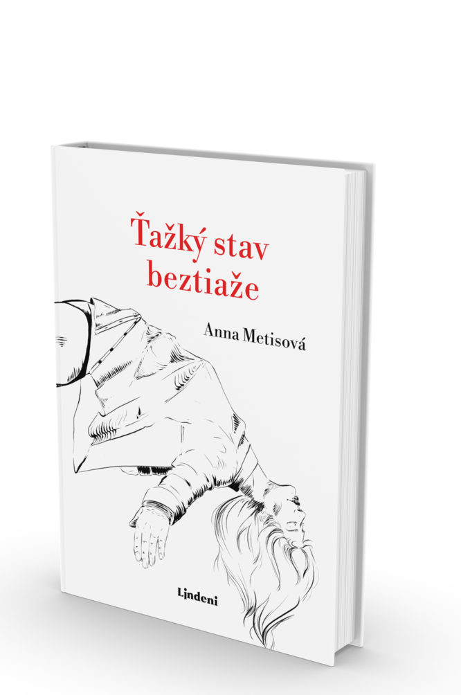 Anna Metisová:Ťažký stav beztiaže