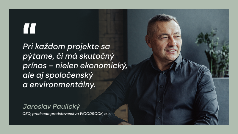 Jaroslav Paulický, CEO WOODROCK, a. s.