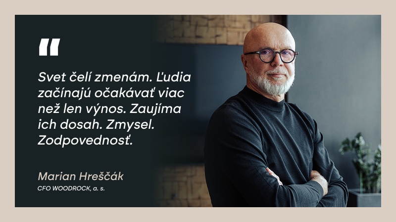Marian Hreščák, finančný riaditeľ WOODROCK, a. s.