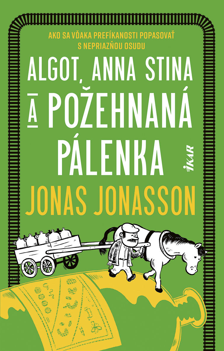 Jonas Jonasson - Algot, Anna Stina a požehnaná...