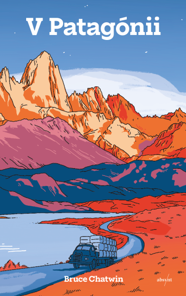 Bruce  Chatwin: V Patagónii