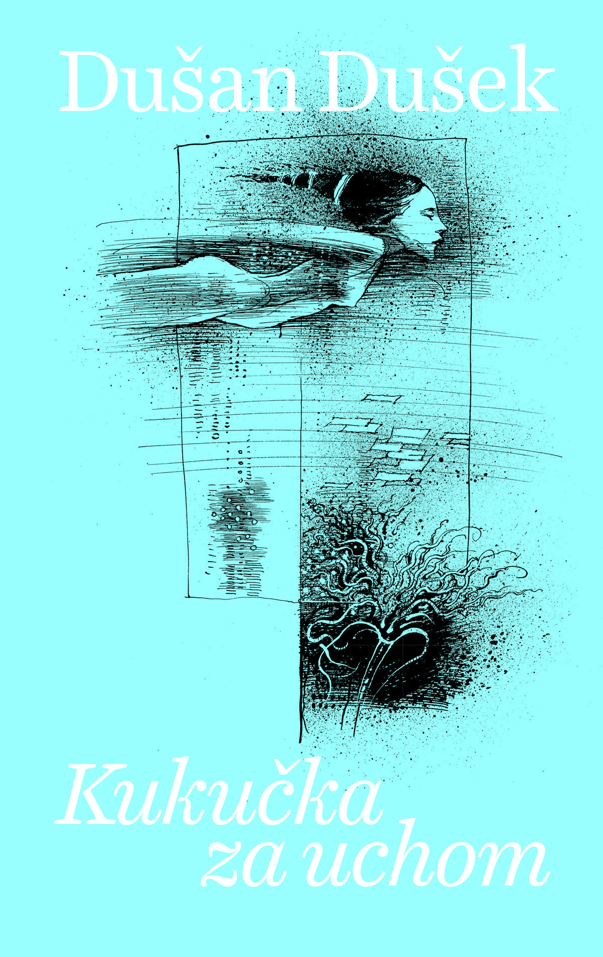 Dušan Dušek: Kukučka za uchom