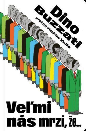 Dino Buzzati: Veľmi nás mrzí, že...