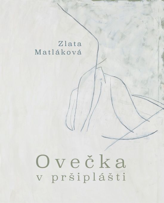 Zlata Matláková: Ovečka v pršiplášti
