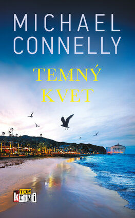 Michael Conelly: Temný kvet