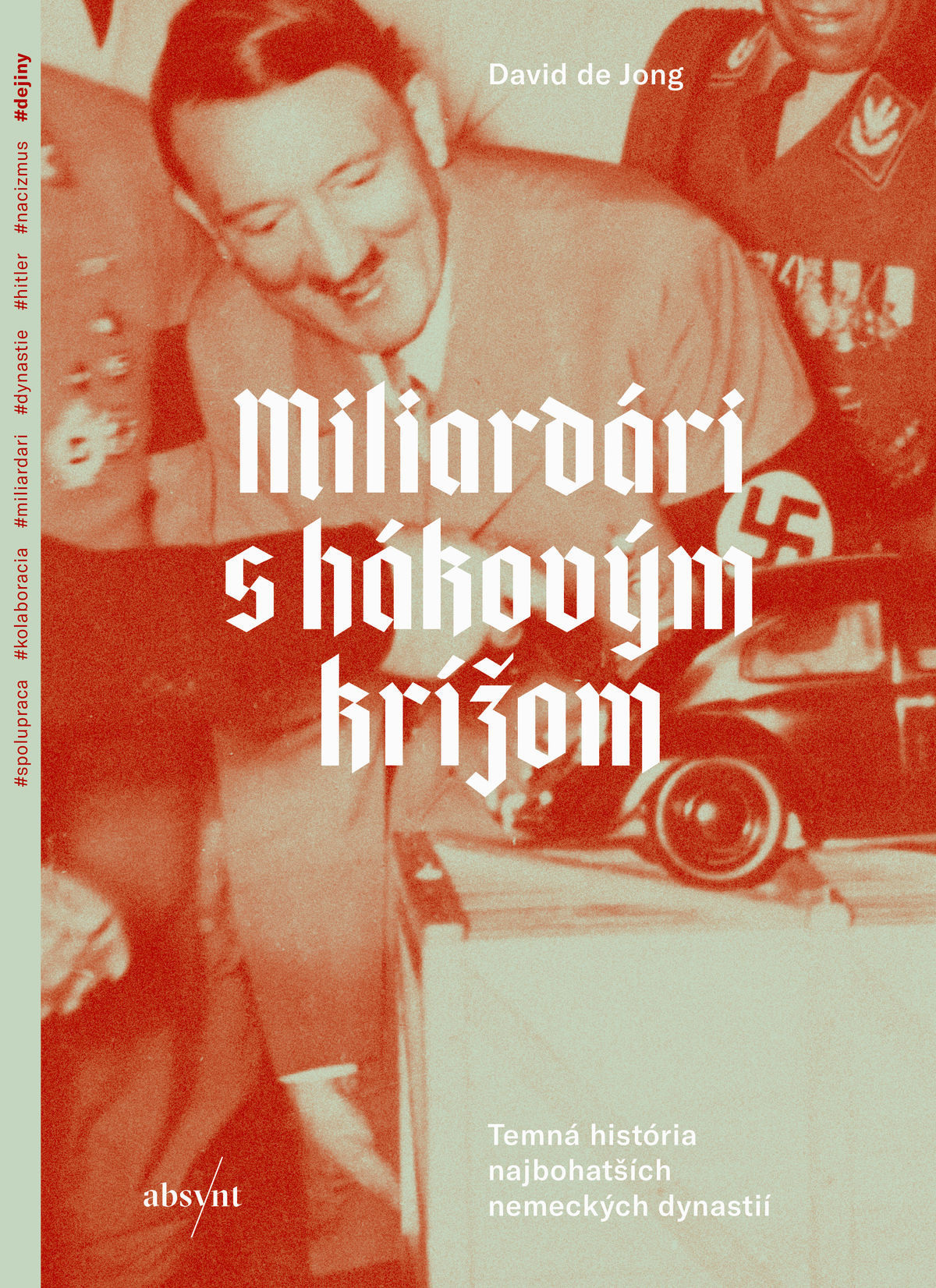 David de Jong: Miliardári s hákovým krížom