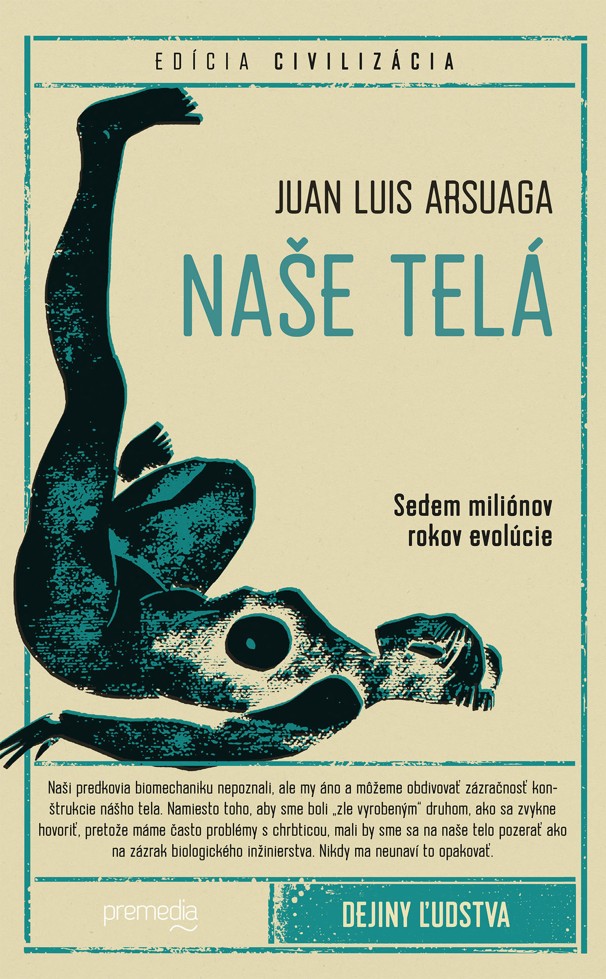 Juan Luis Arsuaga: Naše telá